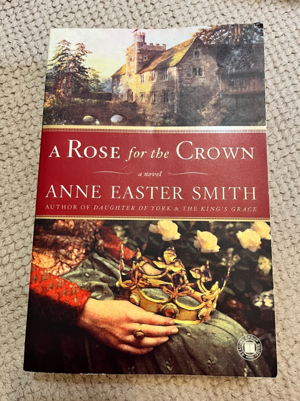 2/$15 Anne Easter Smith A Rose for the Crown soft cover book historical fiction